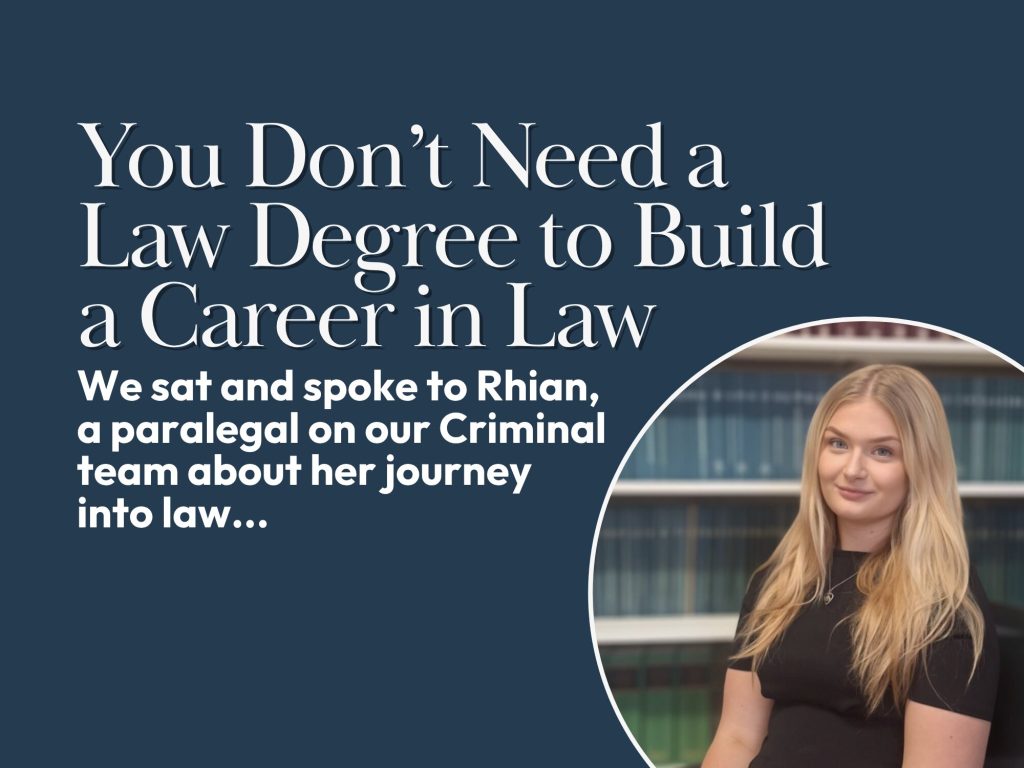 You Don’t Need a Law Degree to Build a Career in Law: Rhian’s Journey into Criminal Law